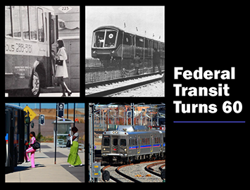 Highlighting our transformative work as we celebrate the 60th year of the federal transit program