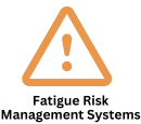 Fatigue Risk Management Systems
