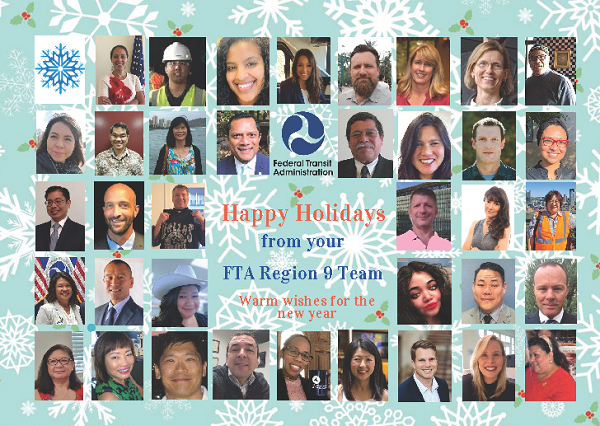 Happy Holidays from your FTA Region 9 Team! Warm wishes for the new year! with headshots of all staff